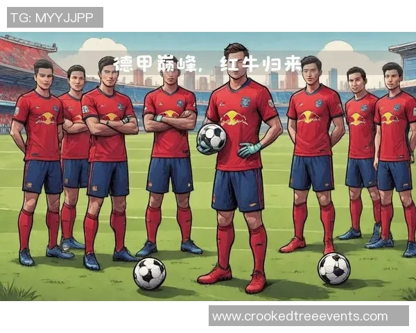 莱比锡红牛崛起之路:从德甲新贵到欧洲足坛强队的蜕变与挑战 莱比锡红牛崛起之路:从德甲新贵到欧洲足坛强队的蜕变与挑战